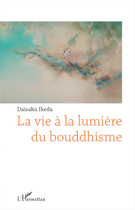 La vie à la lumière du bouddhisme